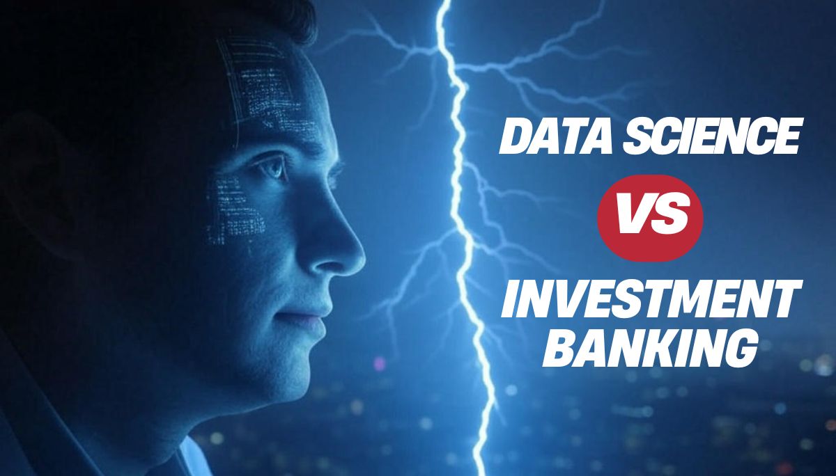 Data Science vs Investment Banking